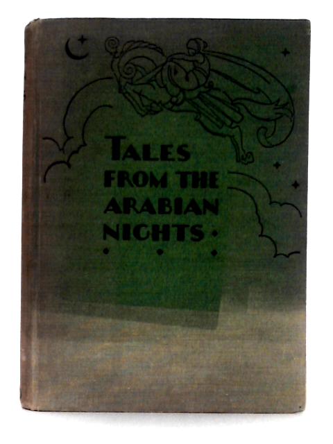 Tales From the Arabian Nights By E.O. Lorimer (Intro.)