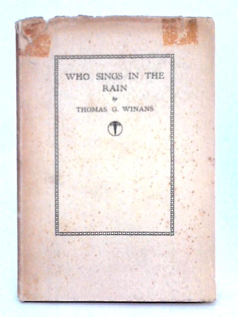 Who Sings in The Rain von Thomas G. Winans