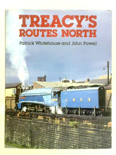 Treacy's Routes North By Patrick Whitehouse and John Powell