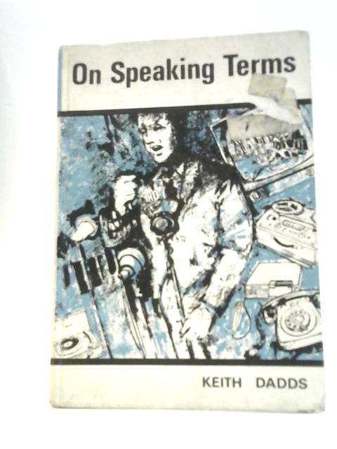 On Speaking Terms By Keith Dadds