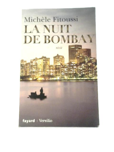 La Nuit De Bombay von Michle Fitoussi