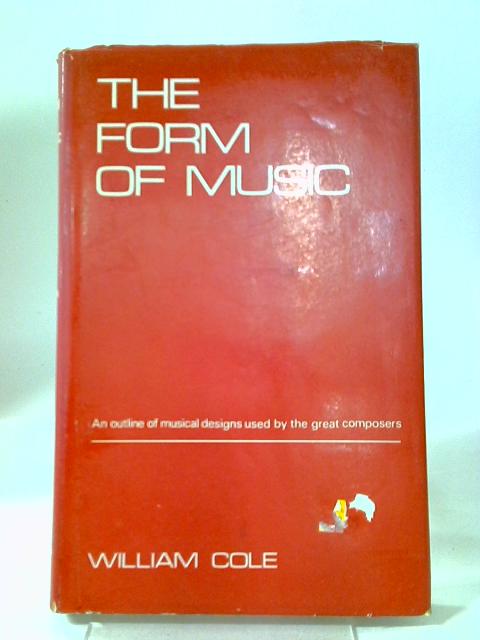 The Form of Music By William Cole