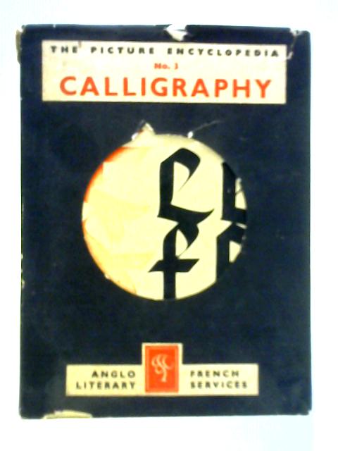 Calligraphy, The Picture Encyclopedia No. 3 By Unstated