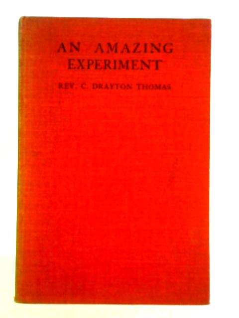 An Amazing Experiment By Rev. C. Drayton Thomas