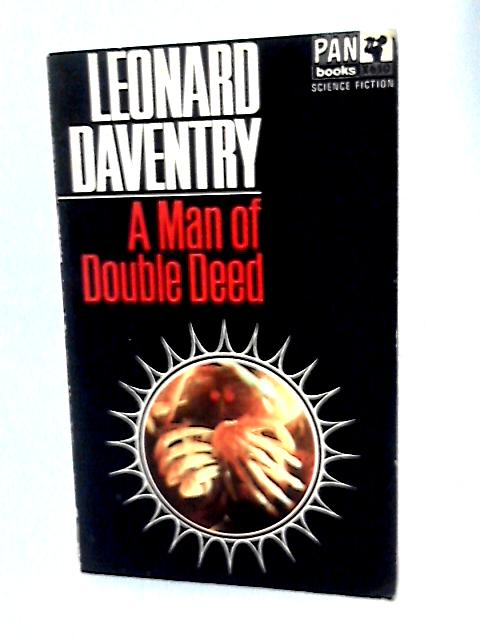 A Man of Double Deed By Leonard Daventry