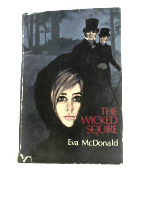 The Wicked Squire By Eva McDonald