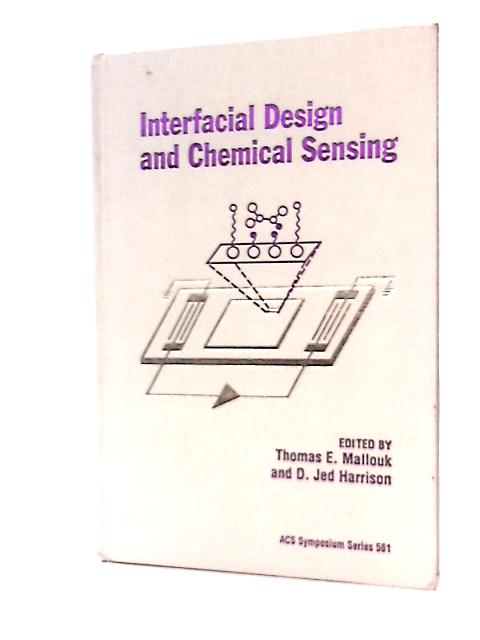 Interfacial Design and Chemical Sensing: 561 (ACS Symposium Series)