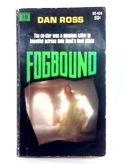 Fogbound von Dan Ross