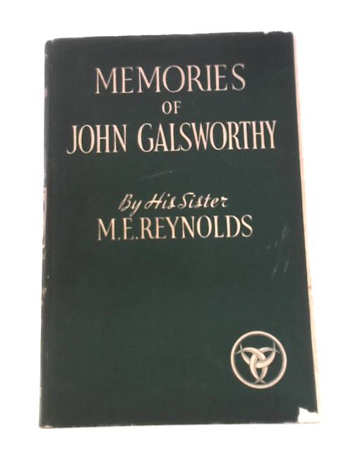 Memories of John Galsworthy By M. E. (Mabel Edith) Reynolds