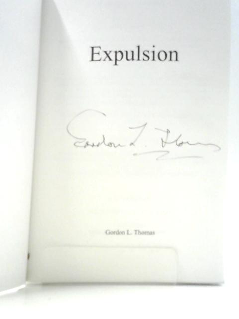 Expulsion By Gordon L. Thomas