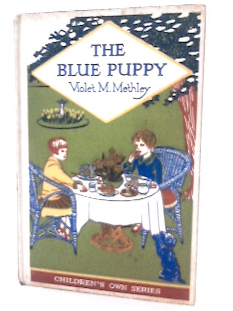 The Blue Puppy By Violet M. Methley