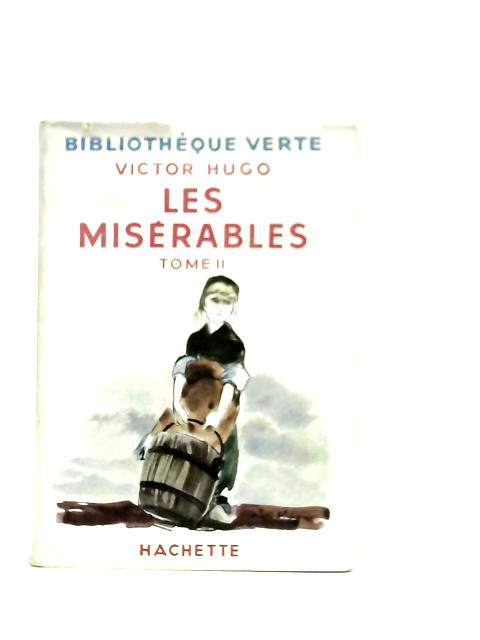 Les Miserables Vol.II By Victor Hugo