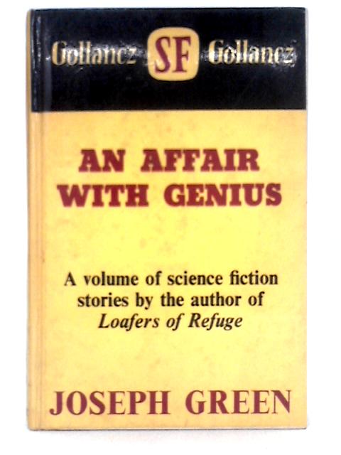 An Affair With Genius By Joseph Green