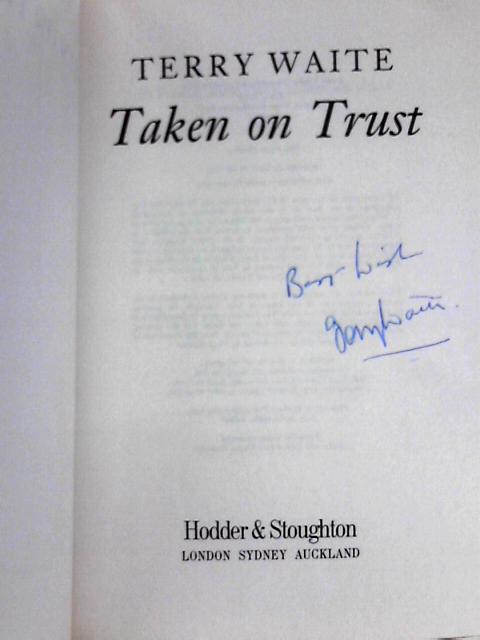 Taken on Trust By Terry Waite