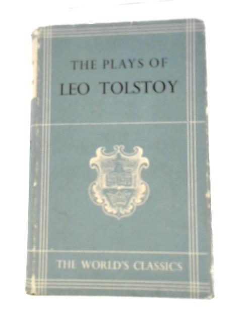 Plays von LeoTolstoy Louise & Aylmer Maude (Trans.)