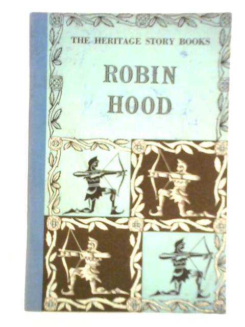 Robin Hood [Heritage Story Books] von A. G. Hughes ()