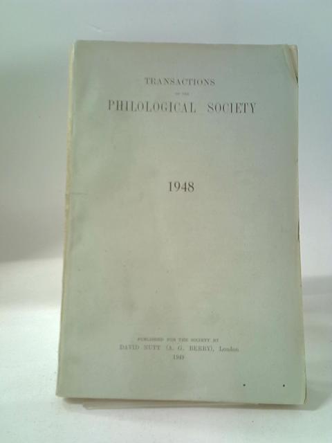 Transactions of the Philological Society: 1948 By Various