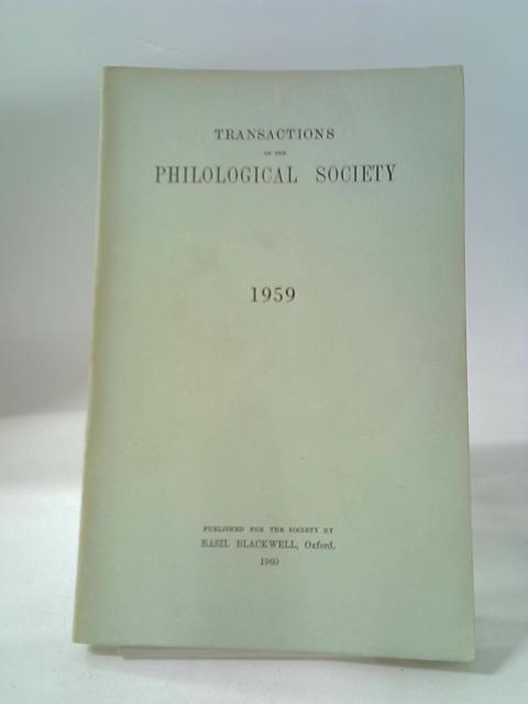 Transactions of the Philological Society: 1959 By Various