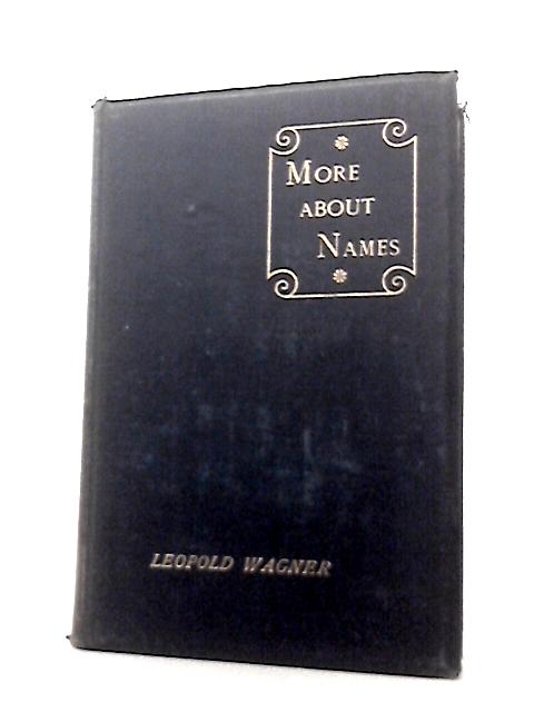 More About Names By Leopold Wagner