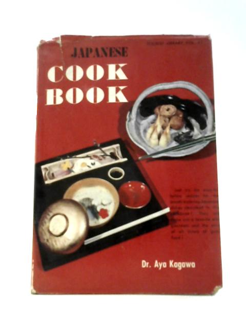 Japanese Cookbook (100 Favorite Japanese Recipes for Western Cooks) von Aya Kagawa