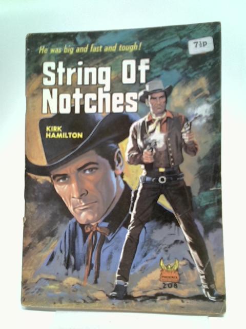 String of Notches By Kirk Hamilton