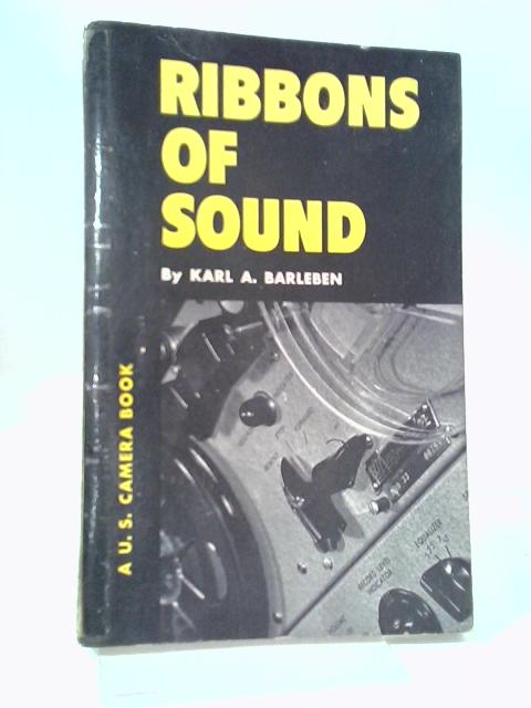 Ribbons Of Sound By Karl A. Barleben