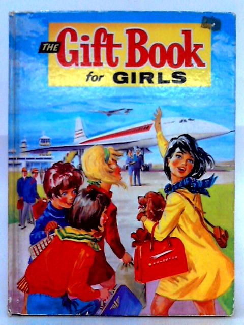 The Gift Book for Girls von Unstated