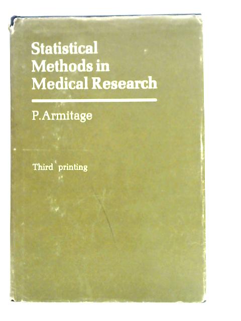 Statistical Methods in Medical Research By P.Armitage