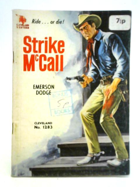 Strike McCall By Emerson Dodge