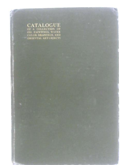 Catalogue of a Collection of Paintings by European and American Artists Belonging to Thomas E. Waggaman By H Shugio Ed.