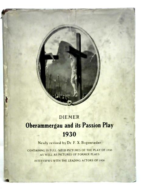 Oberammergau and Its Passion Play By Hermine Diemer