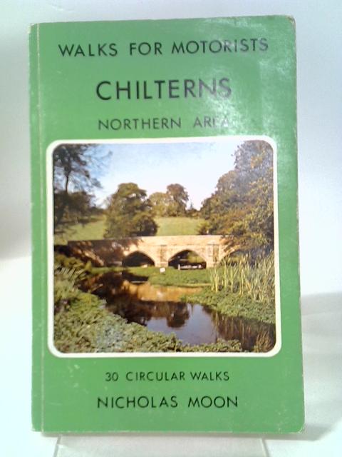 Chilterns-Northern Area Walks For Motorists( By Nicholas Moon