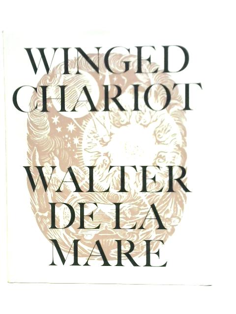 Winged Chariot By Walter de la Mare