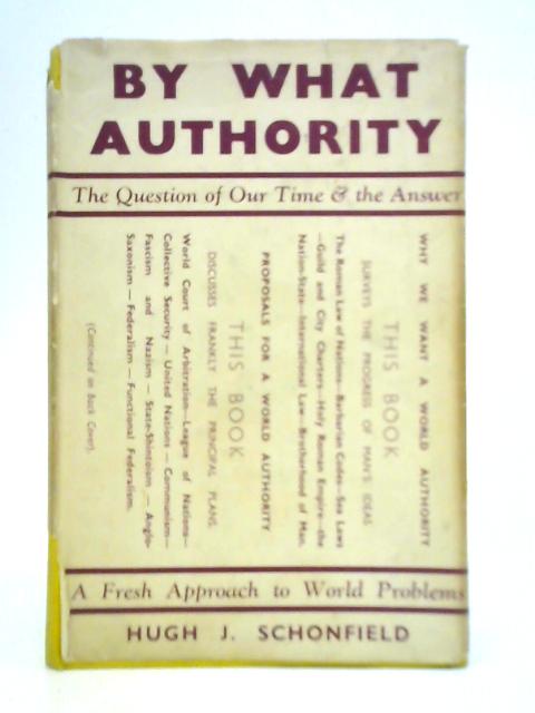 By What Authority? By Hugh J. Schonfield
