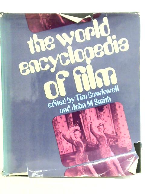 The World Encyclopedia of Film von Tim Cawkwell