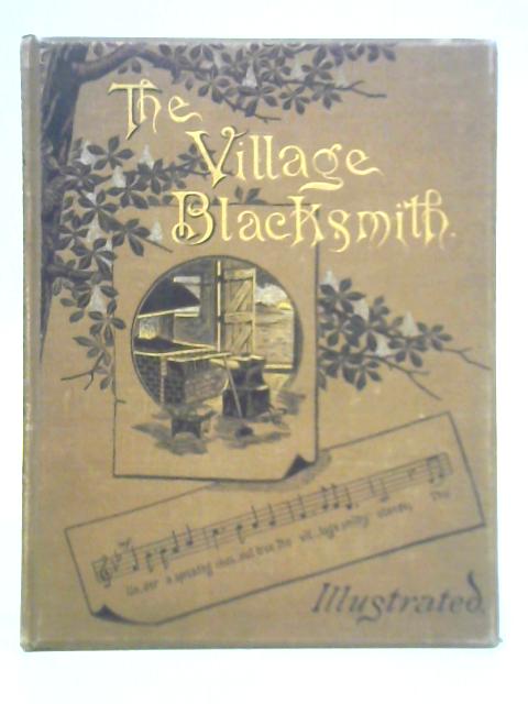 The Village Blacksmith von Henry Wadsworth Longfellow