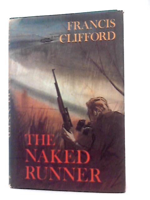 The Naked Runner By Francis Clifford