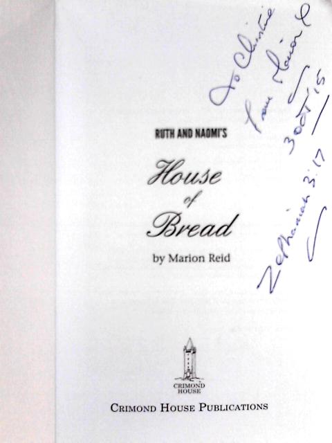 Ruth & Naomi's House of Bread von Marion Reid