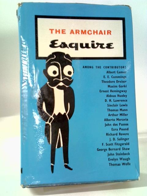 The Armchair Esquire By Arnold Gingrich and L. Rust Hills