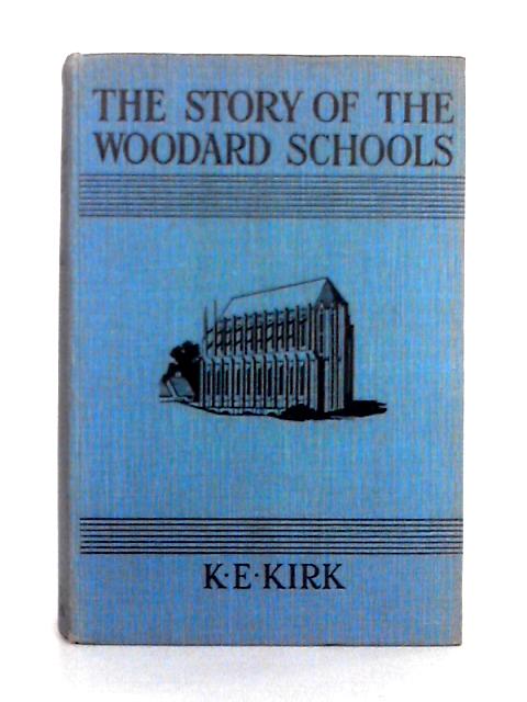 The Story of the Woodward Schools By K.E. Kirk