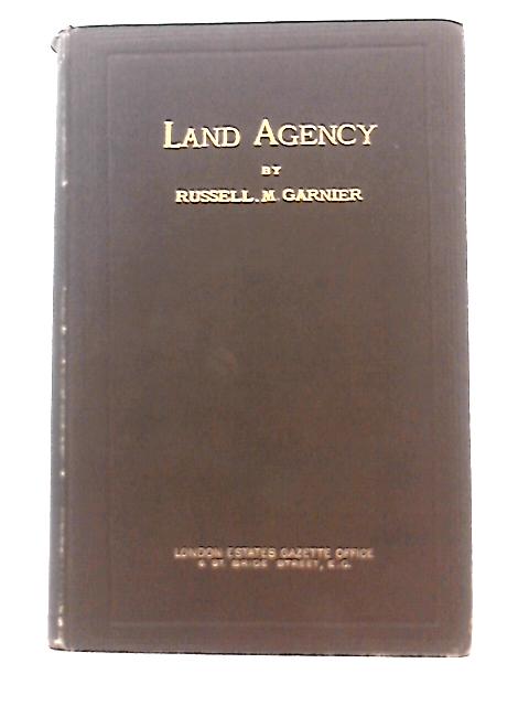 Land Agency By Russell M Garnier