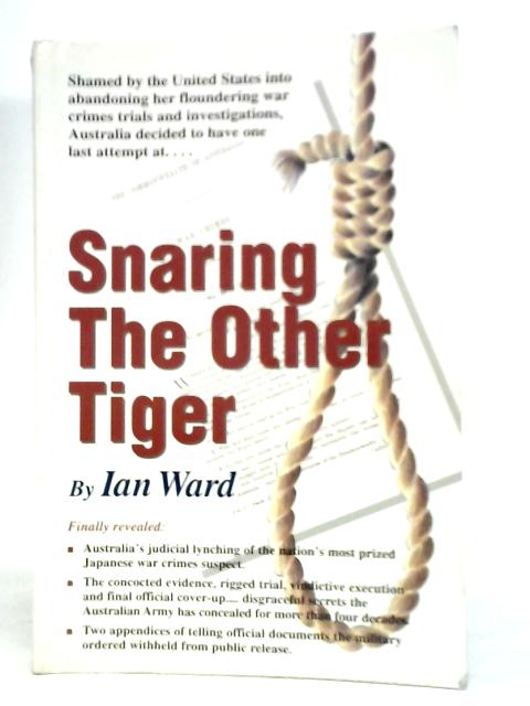 Snaring the Other Tiger By Ian Ward