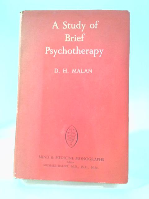 Study of Brief Psychotherapy (Mind & Medicine Monograph) By David Malan