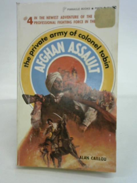 Afghan Assault By Alan Caillou