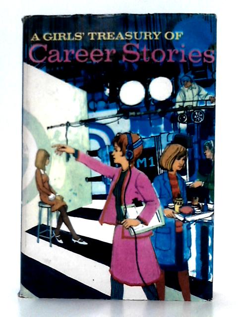 A Girl's Treasury of Career Stories By Elizabeth Beresford, et al