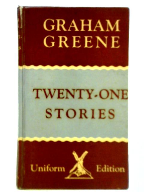 Twenty-one Stories By Graham Greene