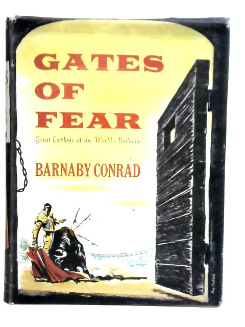 Gates of Fear By Barnaby Conrad