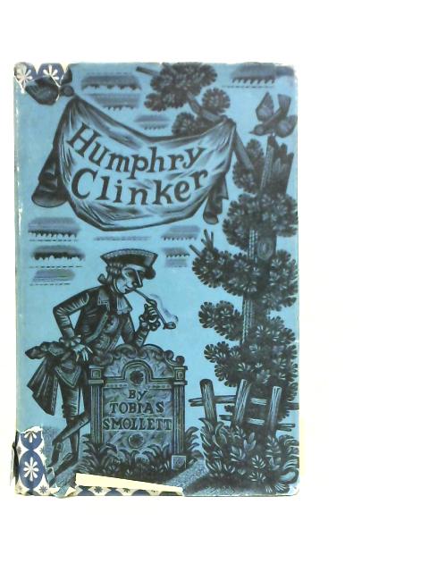 The Expedition of Humphry Clinker By Tobias Smollett