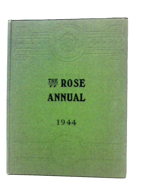 Rose Annual for 1944 of the National Rose Society By Courtney Page (ed)