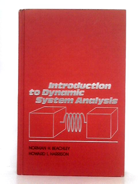 Introduction to Dynamic System Analysis By Norman H. Beachley, Howard L. Harrison